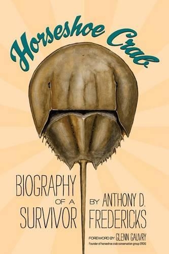 Horseshoe Crab: Biography of a Survivor(English)