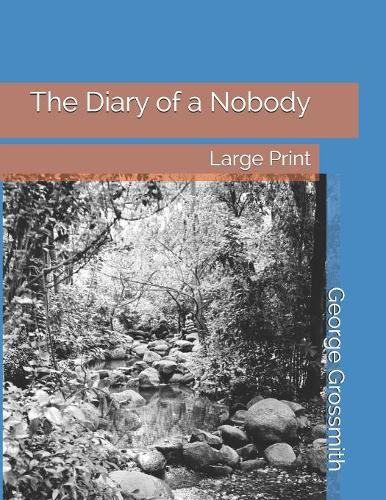 The Diary of a Nobody: Large Print