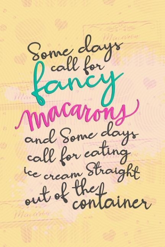 Some Days Call For Fancy Macarons: Blank Lined Notebook Journal Diary Composition Notepad 120 Pages 6x9 Paperback ( Macaron ) Yellow
