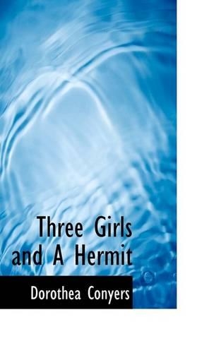 Three Girls and a Hermit