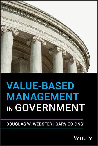 Value–Based Management in Government