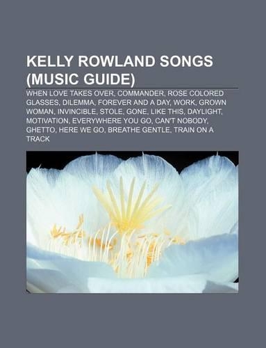 Kelly Rowland Songs (Music Guide)