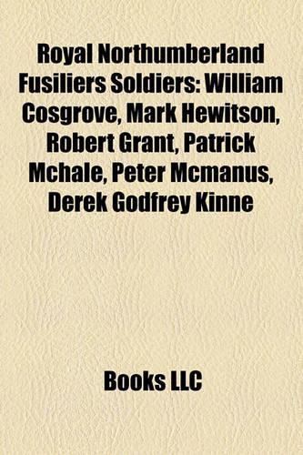 Royal Northumberland Fusiliers Soldiers