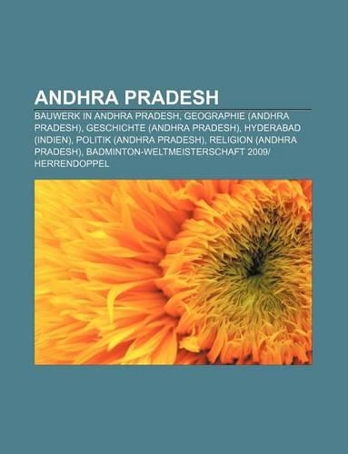 Andhra Pradesh: Bauwerk in Andhra Pradesh, Geographie (Andhra Pradesh), Geschichte (Andhra Pradesh), Hyderabad (Indien)(German)