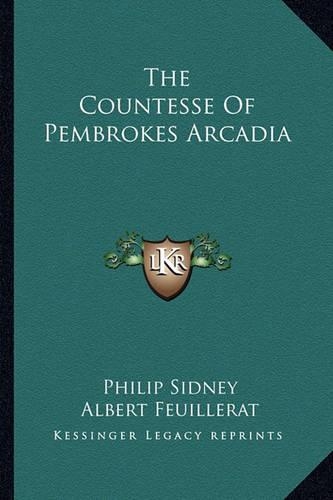 The Countesse Of Pembrokes Arcadia