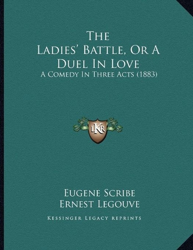 The Ladies' Battle, or a Duel in Love