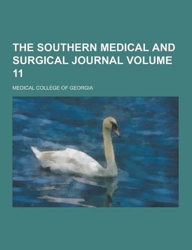The Southern Medical and Surgical Journal Volume 11