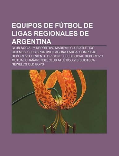 Equipos de Futbol de Ligas Regionales de Argentina