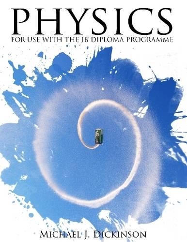 Physics - For Use with the IB Diploma Programme