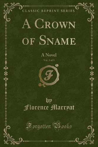 A Crown of Sname, Vol. 3 of 3