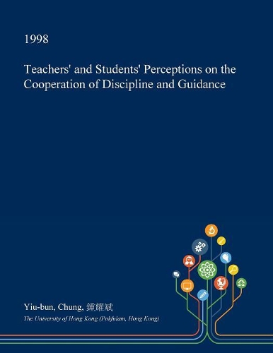 Teachers' and Students' Perceptions on the Cooperation of Discipline and Guidance