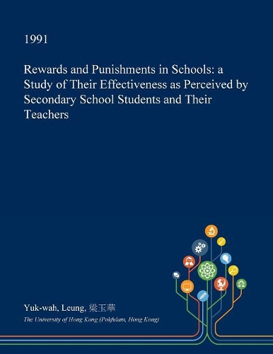 Rewards and Punishments in Schools