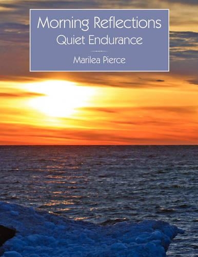 Morning Reflections: Quiet Endurance