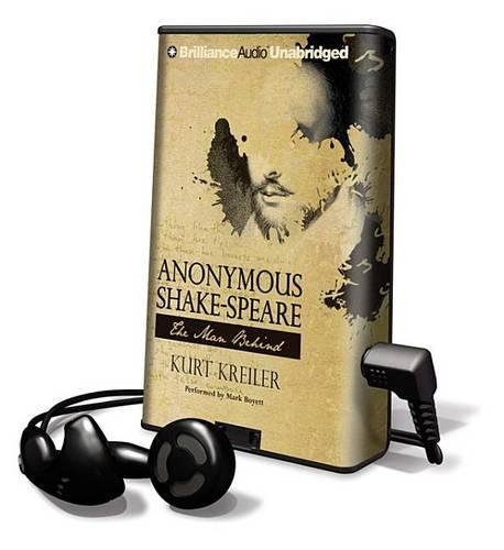 Anonymous Shake-Speare: The Man Behind(Playaway Adult Nonfiction)