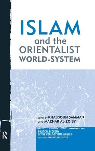 Islam and the Orientalist World-system