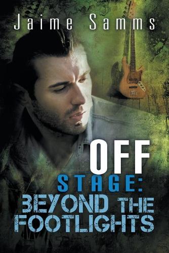 Off Stage: Beyond the Footlights Volume 3