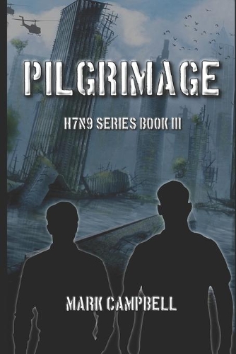 Pilgrimage: H7N9 Series Book 3(3 H7n9)