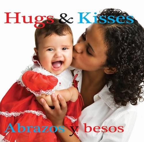 Abrazos y Besos / Hugs and Kisses