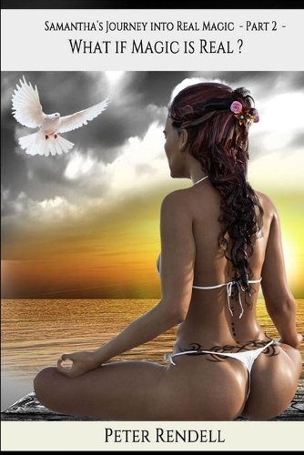 Samantha's Journey into Real Magic Part 2: (2 Samantha's Journey Into Real Magic)