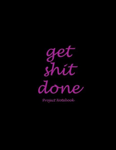 Get Shit Done