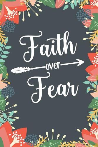 Faith Over Fear