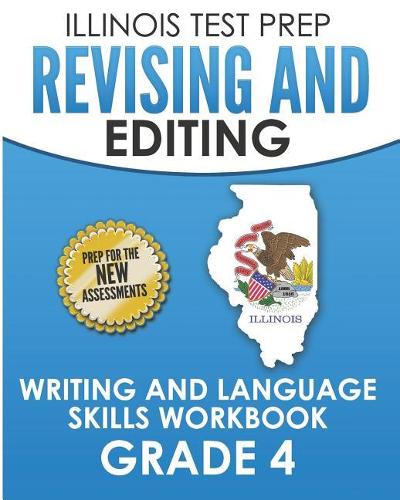 ILLINOIS TEST PREP Revising and Editing Grade 4
