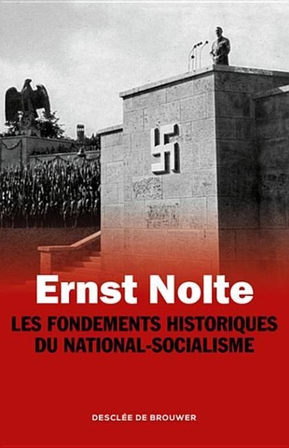 Les Fondements Historiques Du National-Socialisme
