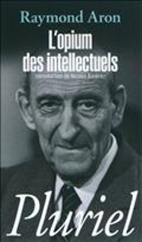 L'Opium DES Intellectuels