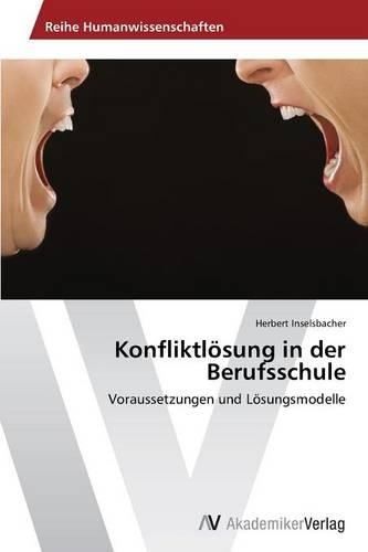 Konfliktlösung in der Berufsschule: (German)