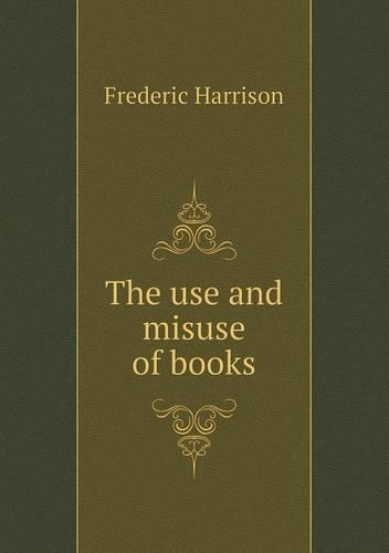 The use and misuse of books: (English)