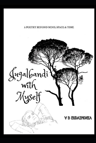 Jugalbandi With Myself: Poetry for soul