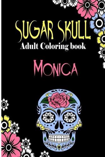 Monica Sugar Skull, Adult Coloring Book