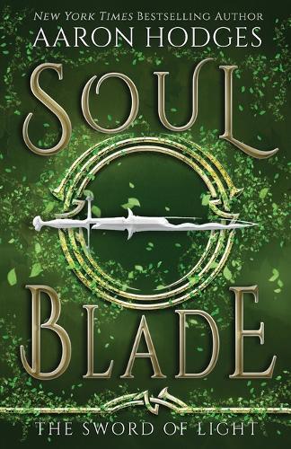 Soul Blade: (3 Sword of Light Trilogy)