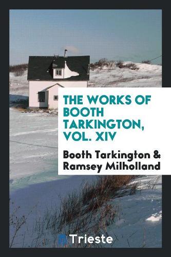 The Works of Booth Tarkington