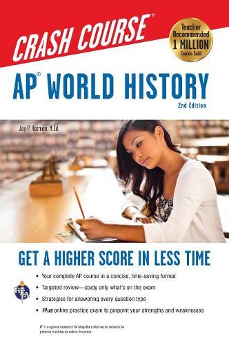 Ap(r) World History Crash Course, 2nd Ed., Book + Online
