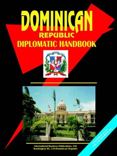 Dominican Republic Diplomatic Handbook: (English)