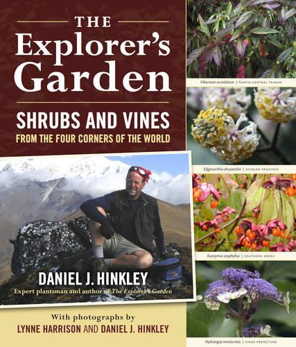 Explorers Garden Shrubs and Vines from the Four Corners of the World