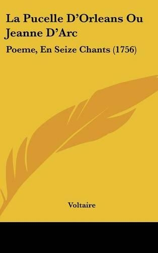 La Pucelle D'Orleans Ou Jeanne D'Arc