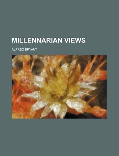 Millennarian Views