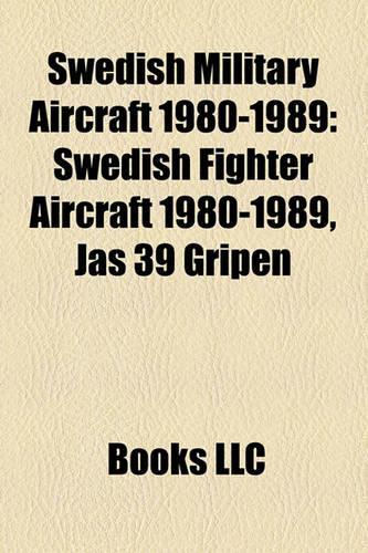 Swedish Military Aircraft 1980-1989