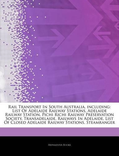 Articles on Rail Transport in South Australia, Including