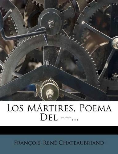 Los M Rtires, Poema del ---...: (Spanish)