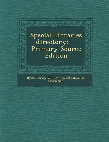 Special Libraries Directory;
