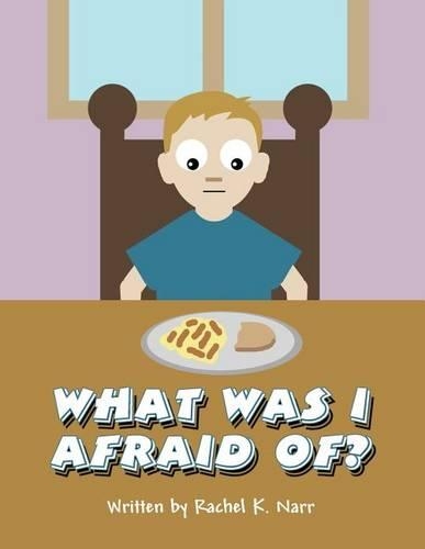 What Was I Afraid Of?