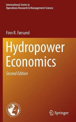 Hydropower Economics: (217 International Series in Operations Research & Management Science)