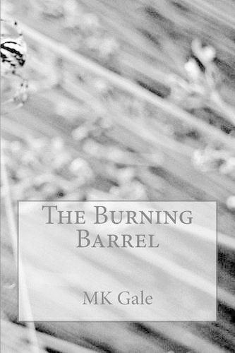 The Burning Barrel
