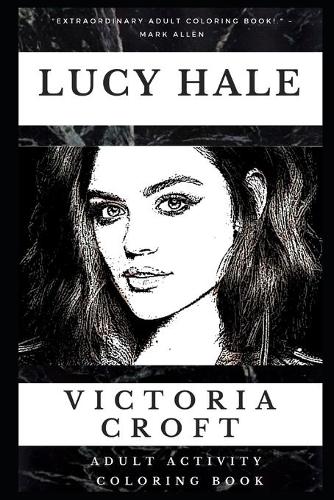 Lucy Hale Adult Activity Coloring Book