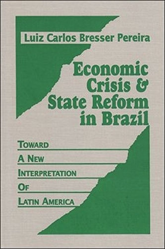 Economic Crisis and State Reform in Brazil