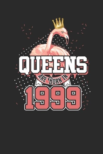 Queens Are Born In 1999