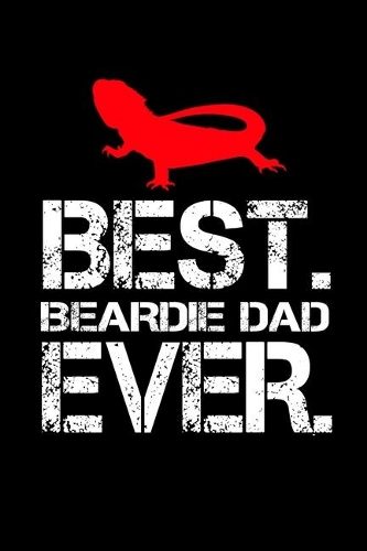 Best. Beardie Dad. Ever